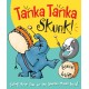 Tanka Tanka Skunk