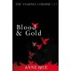 Blood And Gold: The Vampire Chronicles 8