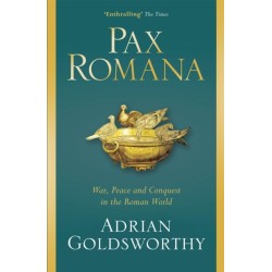 Pax Romana: War, Peace and Conquest in the Roman World