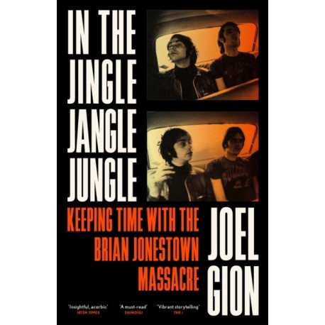 In the Jingle Jangle Jungle: Keeping Time with The Brian Jonestown Massacre