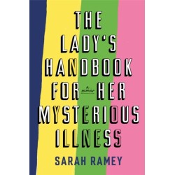 The Lady's Handbook For Her Mysterious Illness