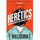The Heretics: Adventures with the Enemies of Science