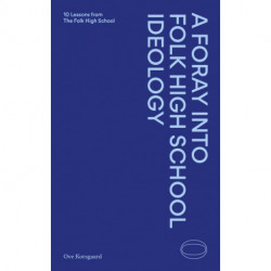 -0 A Foray into Folk High School Ideology