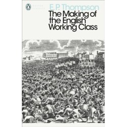 The Making of the English Working Class