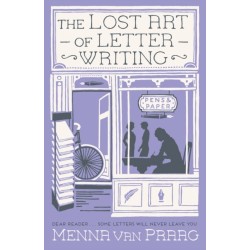 The Lost Art of Letter Writing: The spellbinding and cosy novel of love, loss and healing
