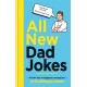 All New Dad Jokes: The second collection from the Instagram sensation @DadSaysJokes