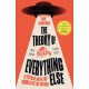 The Theory of Everything Else: A Voyage into the World of the Weird