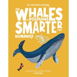 Are Whales and Dolphins Smarter Than Humans?: Cetology