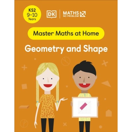 Maths — No Problem! Geometry and Shape, Ages 9-10 (Key Stage 2)