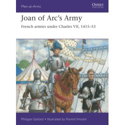 Joan of Arc’s Army: French armies under Charles VII, 1415–53
