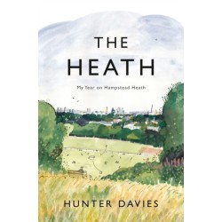 The Heath: My Year on Hampstead Heath