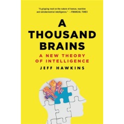 A Thousand Brains: A New Theory of Intelligence