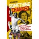 Something Changed: Beefy, Boadicea, Brixton, Bunting and How Cricket Helped Change the Nation