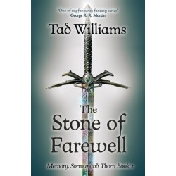 Stone of Farewell: Memory, Sorrow & Thorn Book 2
