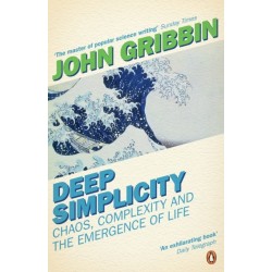 Deep Simplicity: Chaos, Complexity and the Emergence of Life