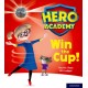 Hero Academy: Oxford Level 3, Yellow Book Band: Win the Cup!