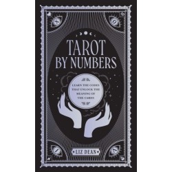 Tarot by Numbers: Learn the Codes that Unlock the Meaning of the  Cards