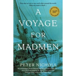 A Voyage For Madmen: Nine men set out to race each other around the world. Only one made it back ...