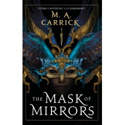 The Mask of Mirrors: Rook and Rose, Book One