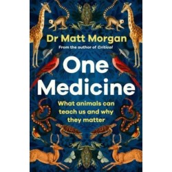 One Medicine: How understanding animals can save our lives