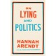 On Lying and Politics: A Library of America Special Publication