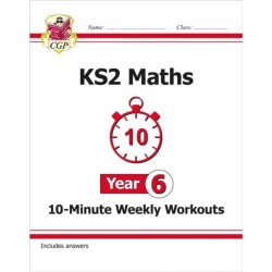 KS2 Year 6 Maths 10-Minute Weekly Workouts