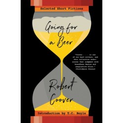 Going For a Beer: Selected Short Fictions