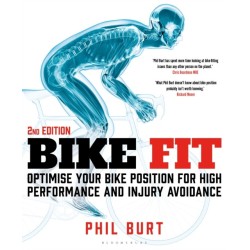 Bike Fit 2nd Edition: Optimise Your Bike Position for High Performance and Injury Avoidance