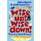 Wise Up! Wise Down!: Poems by John Agard and JonArno Lawson: Poems by John Agard and JonArno Lawson