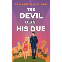 The Devil Gets His Due: The must-read opposites attract, marriage of convience romcom!