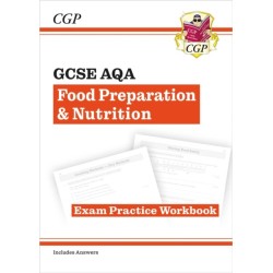 GCSE Food Preparation & Nutrition AQA Exam Practice Workbook