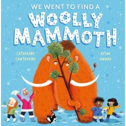 We Went to Find a Woolly Mammoth: A laugh-out-loud Christmas gift for little ones