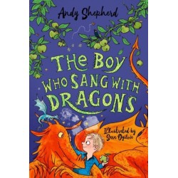 The Boy Who Sang with Dragons (The Boy Who Grew Dragons 5)