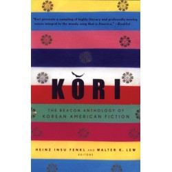 Kori: The Beacon Anthology of Korean American Fiction