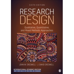 Research Design - International Student Edition: Qualitative, Quantitative, and Mixed Methods Approaches