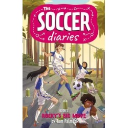 The Soccer Diaries Book 2: Rocky's Big Move