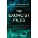 The Exorcist Files: True Stories About the Reality of Evil and How to Defeat It