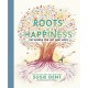 Roots of Happiness: 100 Words for Joy and Hope from Britain’s Most-Loved Word Expert