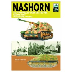 Tank Craft 45 Nashorn Self-Propelled Tank Destroyer: German Army, Eastern Front 1943-1945