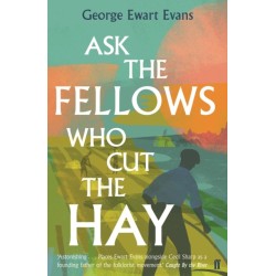 Ask the Fellows Who Cut the Hay