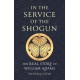 In the Service of the Shogun: The Real Story of William Adams
