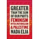 Greater than the Sum of Our Parts: Feminism, Inter/Nationalism, and Palestine