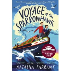 Voyage of the Sparrowhawk: Winner of the Costa Children's Book Award 2020