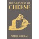 The Philosophy of Cheese