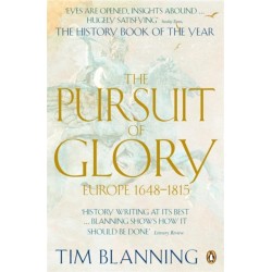 The Pursuit of Glory: Europe 1648-1815