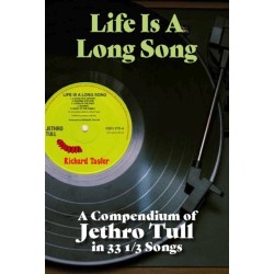 Life Is A Long Song: A Compendium of Jethro Tull in 33 1/3 Songs