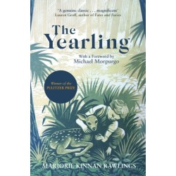 The Yearling: The Pulitzer prize-winning, classic coming-of-age novel