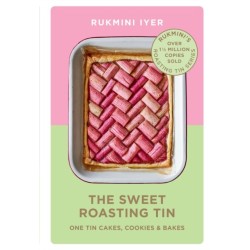 The Sweet Roasting Tin: One Tin Cakes, Cookies & Bakes – quick and easy recipes