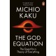 The God Equation: The Quest for a Theory of Everything