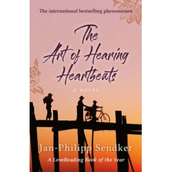 The Art of Hearing Heartbeats: The Bestselling Global Sensation